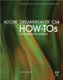 Adobe Dreamweaver CS4 How-Tos: 100 Essential Techniques